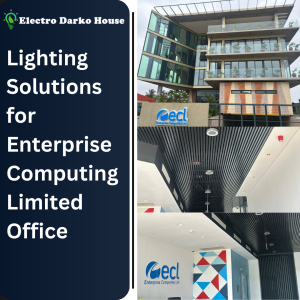Lighting Solutions for Enterprise Computing Limited Office